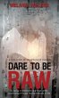 Dare to be Raw - Bild 1