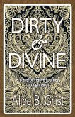 Dirty & Divine