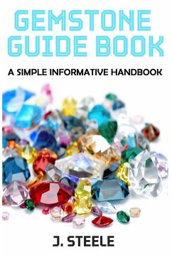 Gemstone Guide Book - Steele, J.