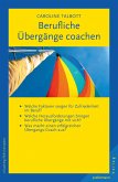 Berufliche Übergänge coachen (eBook, ePUB)