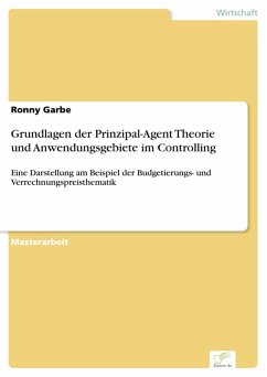 Grundlagen der Prinzipal-Agent Theorie und Anwendungsgebiete im Controlling (eBook, PDF) - Garbe, Ronny