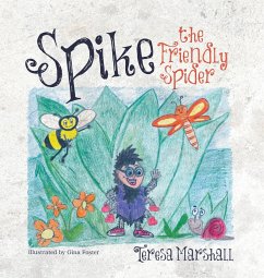 Spike the Friendly Spider - Marshall, Teresa