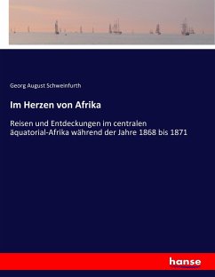Im Herzen von Afrika - Schweinfurth, Georg August