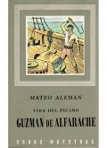 Vida del pícaro Guzmán de Alfarache