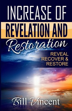 Increase of Revelation and Restoration - Vincent, Bill