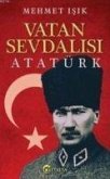 Vatan Sevdalisi Atatürk