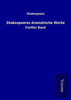 Shakespeares dramatische Werke Shakespeares dramatische Werke