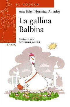 La gallina Balbina - Hormiga Amador, Ana Belén