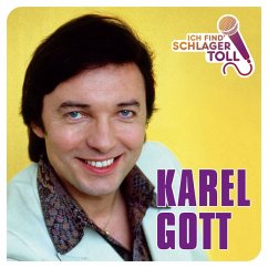 Ich Find' Schlager Toll (Das Beste) - Gott,Karel