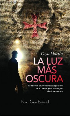 La luz más oscura (eBook, ePUB) - Coya Martín, JM