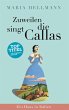 Zuweilen singt die Callas (eBook, ePUB) - Bild 1