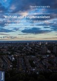 Wohnen und Zusammenleben in den europäischen Metropolregionen Athen und Berlin (eBook, PDF)