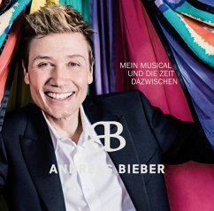 Mein Musical Und Die Zeit Dazw - Bieber,Andreas