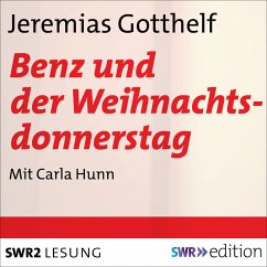 Benz und der Weihnachtsdonnerstag (MP3-Download) - Gotthelf, Jeremias