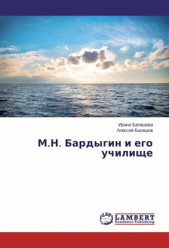 M.N. Bardygin i ego uchilishhe - Balashova, Irina;Balashov, Alexej