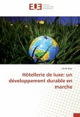 Hôtellerie de luxe: un développement durable en marche