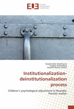 Institutionalization-deinstitutionalization process - Nsabimana, Epaphrodite;Rutembesa, Eugène;Martin-Soelch, Chantal