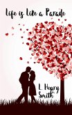 Life is Like a Parade (eBook, ePUB) Life is Like a Parade (eBook, ePUB)