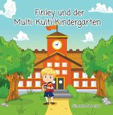 Finley und der Multi-Kulti-Kindergarten (eBook, ePUB)