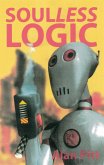 Soulless Logic (eBook, ePUB) Soulless Logic (eBook, ePUB)