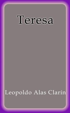 Teresa (eBook, ePUB) - Alas Clarín, Leopoldo