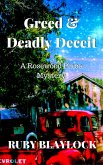 Greed & Deadly Deceit (Rosewood Place Mysteries, #3) (eBook, ePUB)
