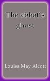 The Abbot's ghost (eBook, ePUB)