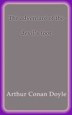 The adventure of the devil's foot (eBook, ePUB) - Conan Doyle, Arthur