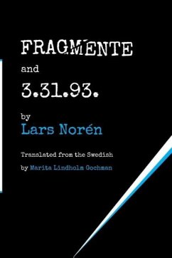 FRAGMENTE and 3.31.93. - Norén, Lars