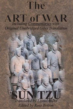 The Art of War (Including Commentaries with Original Unabridged Giles Translation) - Tzu, Sun