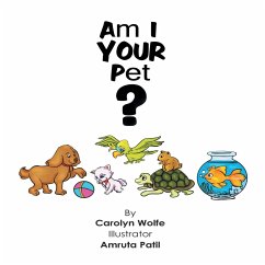 Am I Your Pet? - Wolfe, Carolyn