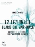 12 lezioni di guarigione spirituale (eBook, ePUB)