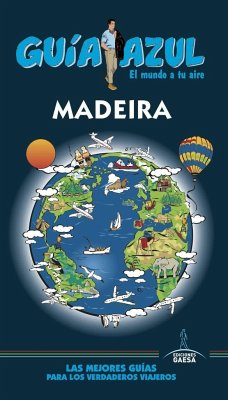 Madeira : guía azul - Monreal Iglesia, Manuel; Monreal, Manuel
