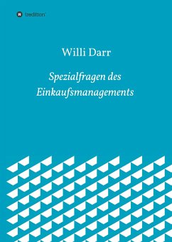 Spezialfragen des Einkaufsmanagements - Darr, Willi