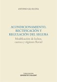 Acondicionamiento, rectificación y regulación del Segura : modificación de lechos, cuenca y régimen fluvial