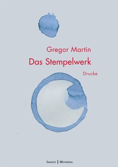 Das Stempelwerk - Martin, Gregor