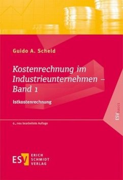 Kostenrechnung im Industrieunternehmen - Scheld, Guido A.