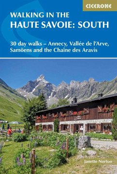 Walking in the Haute Savoie: South - Norton, Janette