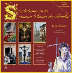 Simbolismo en la Semana Santa de Sevilla - Borrallo Sánchez, Pablo Jesús; Borrallo Sánchez, Pablo Jesús