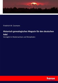 Historisch genealogisches Magazin für den deutschen Adel