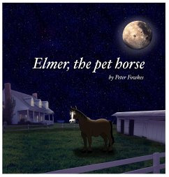 Elmer, The Pet Horse - Fowkes, Peter