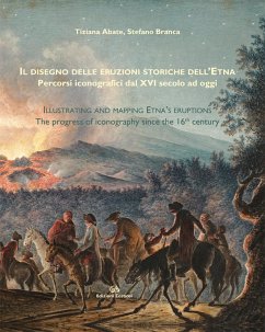 Cover Il disegno delle eruzioni storiche dell'Etna. Percorsi iconografici dal XVI secolo ad oggi