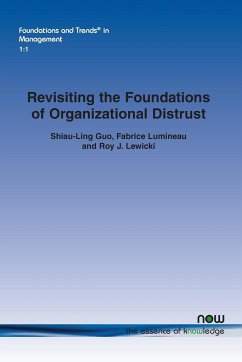 Revisiting the Foundations of Organizational Distrust - Guo, Shiau-Ling; Lumineau, Fabrice; Lewicki, Roy J.