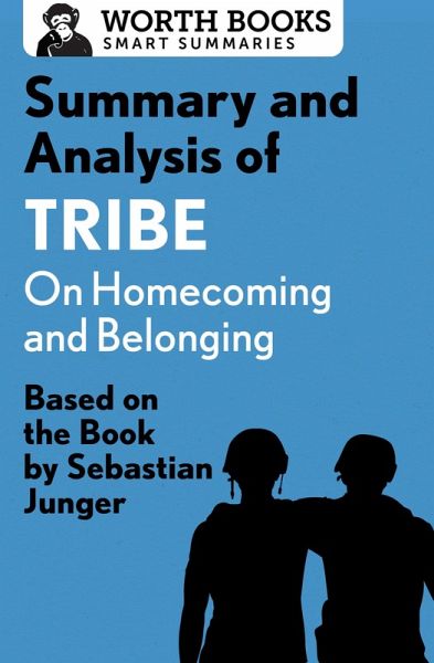 Summary and Analysis of Tribe: On Homecoming and Belonging (eBook, ePUB) Summary and Analysis of Tribe: On Homecoming and Belonging (eBook, ePUB)