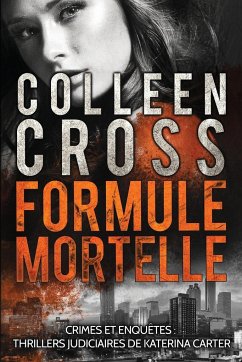 Formule Mortelle - Cross, Colleen