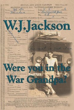 Were you in the War Grandpa? - Jackson, W J