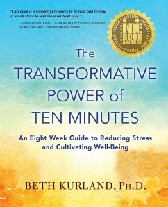 The Transformative Power of Ten Minutes - Kurland, Beth