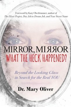 Mirror, Mirror, What the Heck Happened? - Oliver, Mary