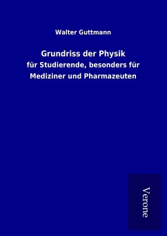 Grundriss der Physik - Guttmann, Walter