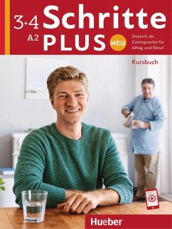 Schritte plus Neu 3+4 A2 Deutsch als Zweitsprache für Alltag und Beruf. Kursbuch - Hilpert, Silke; Kerner, Marion; Niebisch, Daniela; Penning-Hiemstra, Sylvette; Pude, Angela